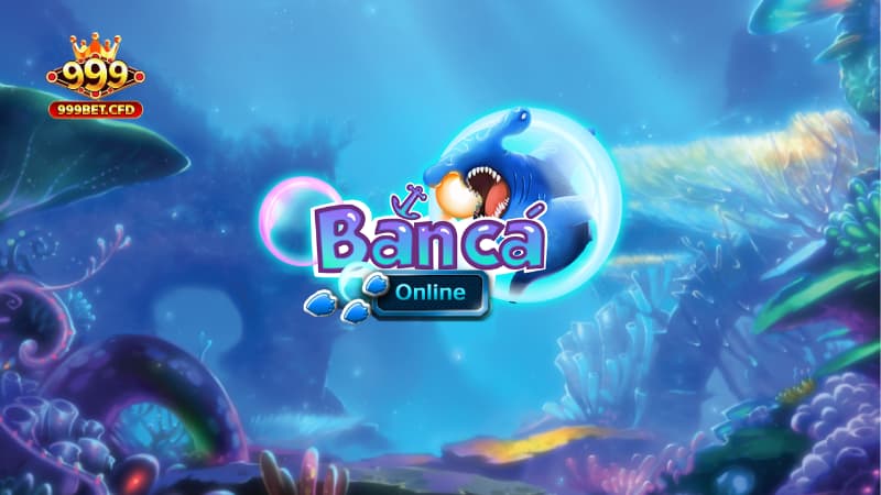 Một vài điểm nổi bật của Bắn Cá 999bet